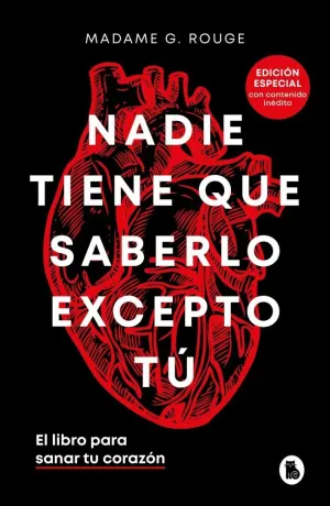NADIE TIENE QUE SABERLO EXCEPTO TÚ (EDICIÓN ESPECIAL CON CONTENIDO INÉDITO)