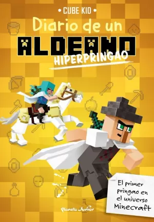 MINECRAFT. DIARIO DE UN ALDEANO HIPERPRINGAO MINECRAFT. DIARIO DE UN ALDEANO HIPERPRINGAO