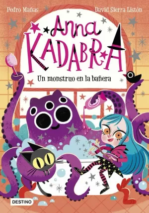 ANNA KADABRA 3. UN MONSTRUO EN LA BAÑERA ANNA KADABRA 3. UN MONSTRUO EN LA BAÑERA