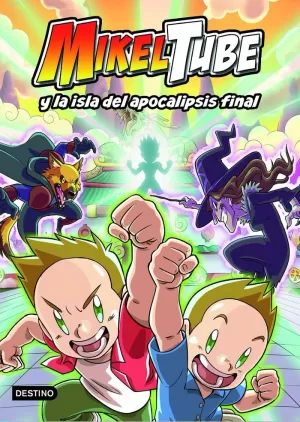 MIKELTUBE 2. MIKELTUBE Y LA ISLA DEL APOCALIPSIS FINAL MIKELTUBE 2. MIKELTUBE Y LA ISLA DEL APOCALIPSIS FINAL
