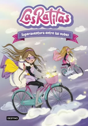 LAS RATITAS 4. SUPERAVENTURA ENTRE LAS NUBES LAS RATITAS 4. SUPERAVENTURA ENTRE LAS NUBES
