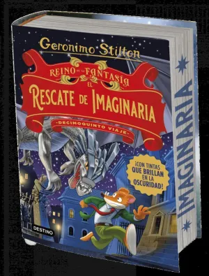REINO DE LA FANTASÍA. EL RESCATE DE IMAGINARIA. DECIMOQUINTO VIAJE