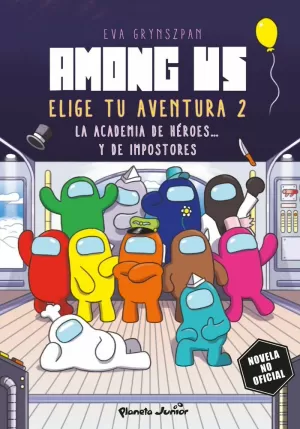 AMONG US. ELIGE TU AVENTURA 2 AMONG US. ELIGE TU AVENTURA 2