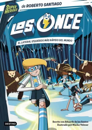 LOS ONCE 5. EL LATERAL IZQUIERDO MÁS RÁPIDO DEL MUNDO LOS ONCE 5. EL LATERAL IZQUIERDO MÁS RÁPIDO DEL MUNDO