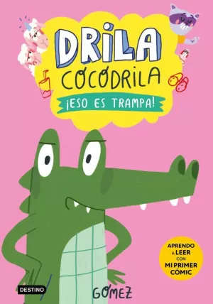 DRILA COCODRILA 3. ¡ESO ES TRAMPA! DRILA COCODRILA 3. ¡ESO ES TRAMPA!