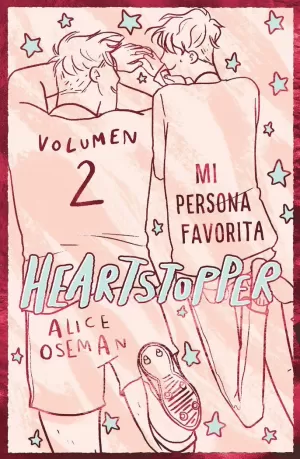 HEARTSTOPPER 2. MI PERSONA FAVORITA. EDICION ESPEC HEARTSTOPPER 2. MI PERSONA FAVORITA. EDICION ESPEC