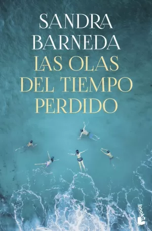 LAS OLAS DEL TIEMPO PERDIDO (BOLSILLO) LAS OLAS DEL TIEMPO PERDIDO (BOLSILLO)