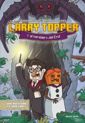 LARRY TOPPER Y EL HEREDERO DEL END LARRY TOPPER Y EL HEREDERO DEL END