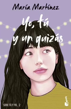 YO, TÚ Y UN QUIZÁS YO, TÚ Y UN QUIZÁS