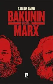 BAKUNIN FRENTE A MARX