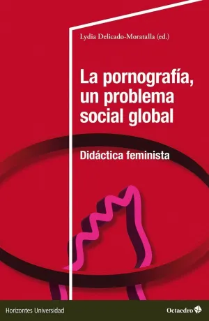 LA PORNOGRAFÍA, UN PROBLEMA SOCIAL GLOBAL