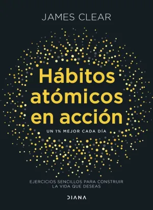 HÁBITOS ATÓMICOS EN ACCIÓN
