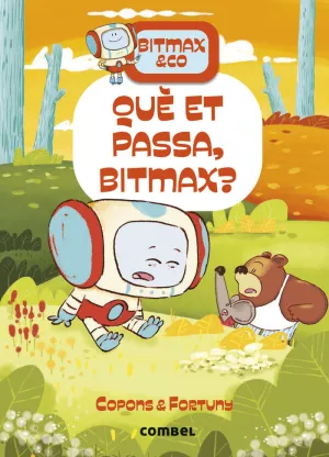 QUÈ ET PASSA, BITMAX?