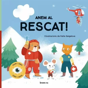 ANEM AL RESCAT! ANEM AL RESCAT!