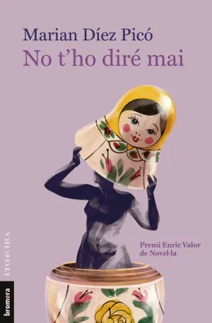 NO T'HO DIRÉ MAI NO T'HO DIRÉ MAI