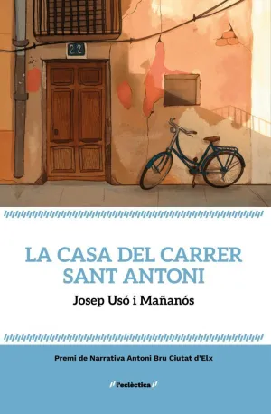 LA CASA DEL CARRER SANT ANTONI