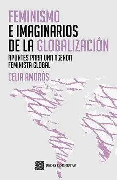 FEMINISMOS E IMAGINARIOS DE LA GLOBALIZACIÓN