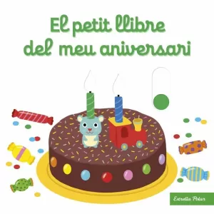 EL PETIT LLIBRE DEL MEU ANIVERSARI EL PETIT LLIBRE DEL MEU ANIVERSARI