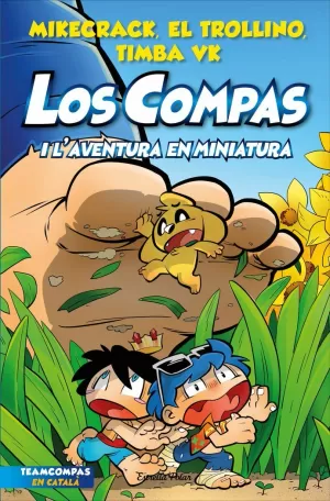 LOS COMPAS 8. LOS COMPAS I L'AVENTURA EN MINIATURA LOS COMPAS 8. LOS COMPAS I L'AVENTURA EN MINIATURA