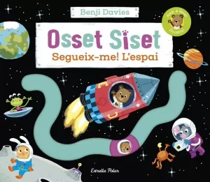OSSET SISET. SEGUEIX-ME! L'ESPAI OSSET SISET. SEGUEIX-ME! L'ESPAI