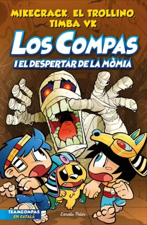 LOS COMPAS 9. LOS COMPAS I EL DESPERTAR DE LA MÒMIA LOS COMPAS 9. LOS COMPAS I EL DESPERTAR DE LA MÒMIA