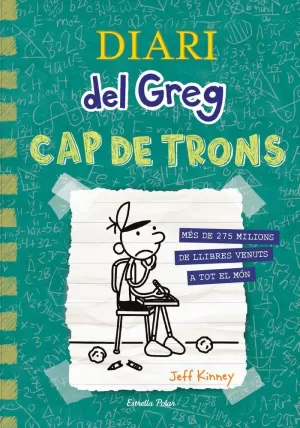 DIARI DEL GREG 18. CAP DE TRONS DIARI DEL GREG 18. CAP DE TRONS