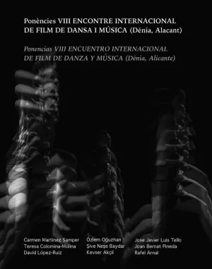 PONÈNCIES VIII ENCONTRE INTERNACIONAL DE FILM DE DANSA I MÚSICA (DÉNIA, ALACANT)