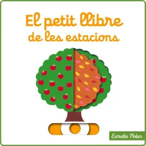 EL PETIT LLIBRE DE LES ESTACIONS EL PETIT LLIBRE DE LES ESTACIONS