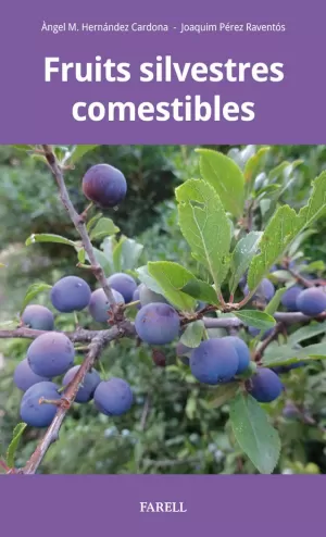 FRUITS SILVESTRES COMESTIBLES FRUITS SILVESTRES COMESTIBLES