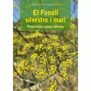 EL FONOLL SILVESTRE I MARÍ. PROPIETATS, CUINA I REMEIS