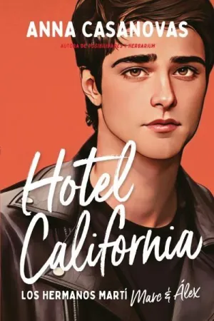HOTEL CALIFORNIA (LOS HERMANOS MARTÍ 4) HOTEL CALIFORNIA (LOS HERMANOS MARTÍ 4)