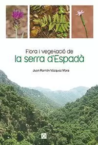 FLORA I VEGETACIÓ DE LA SERRA D'ESPADÀ