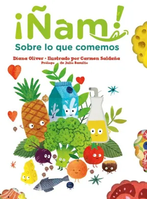 ÑAM. SOBRE LO QUE COMEMOS ÑAM. SOBRE LO QUE COMEMOS