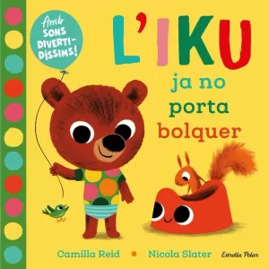 L'IKU JA NO PORTA BOLQUER. LLIBRE AMB SONS