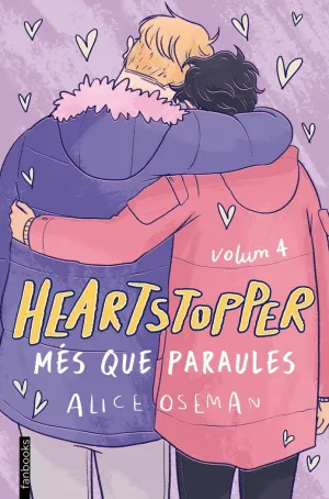 HEARTSTOPPER 4. MÉS QUE PARAULES HEARTSTOPPER 4. MÉS QUE PARAULES