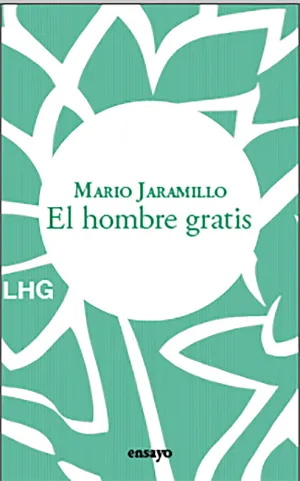 EL HOMBRE GRATIS EL HOMBRE GRATIS