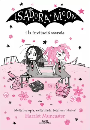 LA ISADORA MOON 12 - LA ISADORA MOON I LA INVITACIÓ SECRETA LA ISADORA MOON 12 - LA ISADORA MOON I LA INVITACIÓ SECRETA