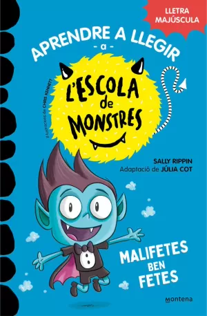 APRENDRE A LLEGIR A L'ESCOLA DE MONSTRES 6 - MALIFETES BEN FETES APRENDRE A LLEGIR A L'ESCOLA DE MONSTRES 6 - MALIFETES BEN FETES