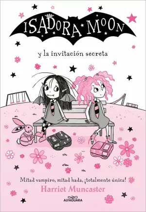 ISADORA MOON 12 - ISADORA MOON Y LA INVITACIÓN SECRETA ISADORA MOON 12 - ISADORA MOON Y LA INVITACIÓN SECRETA