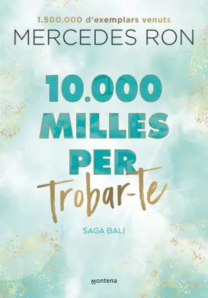 10.000 MILLES PER TROBAR-TE (EDICIÓ EN CATALÀ) (BALI 2)