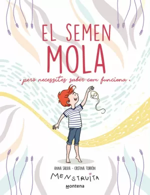 EL SEMEN MOLA EL SEMEN MOLA
