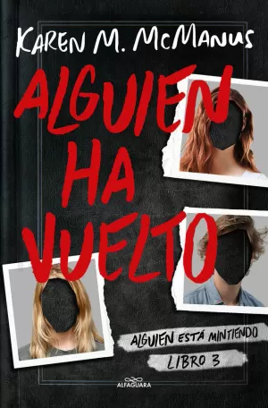 ALGUIEN HA VUELTO (ALGUIEN ESTÁ MINTIENDO 3) ALGUIEN HA VUELTO (ALGUIEN ESTÁ MINTIENDO 3)