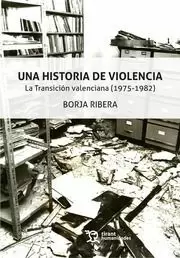 UNA HISTORIA DE VIOLENCIA UNA HISTORIA DE VIOLENCIA