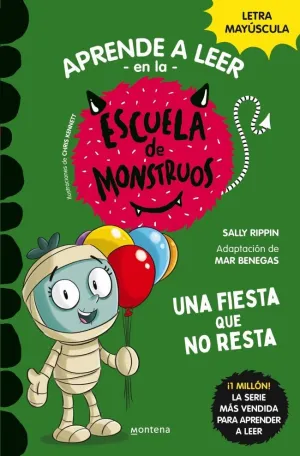 UNA FIESTA QUE NO RESTA - APRENDER A LEER EN LA ESCUELA DE MONSTRUOS 20 -
