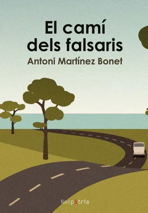 EL CAMÍ DELS FALSARIS EL CAMÍ DELS FALSARIS