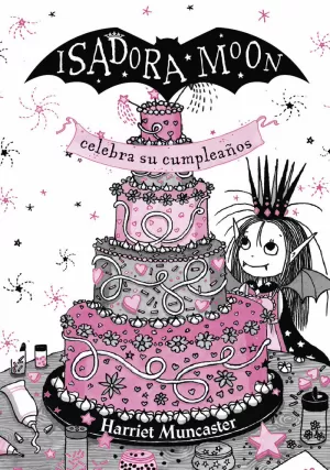 ISADORA MOON 3 - ISADORA MOON CELEBRA SU CUMPLEAÑOS (EDICIÓN ESPECIAL) ISADORA MOON 3 - ISADORA MOON CELEBRA SU CUMPLEAÑOS (EDICIÓN ESPECIAL)