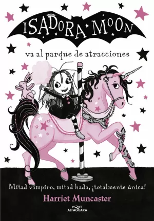 ISADORA MOON 7 - ISADORA MOON VA AL PARQUE DE ATRACCIONES ISADORA MOON 7 - ISADORA MOON VA AL PARQUE DE ATRACCIONES