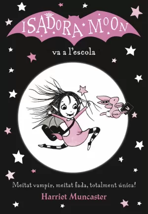 LA ISADORA MOON 1 - LA ISADORA MOON VA A L'ESCOLA LA ISADORA MOON 1 - LA ISADORA MOON VA A L'ESCOLA