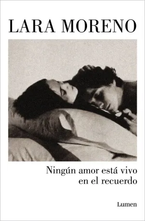 NINGÚN AMOR ESTÁ VIVO EN EL RECUERDO