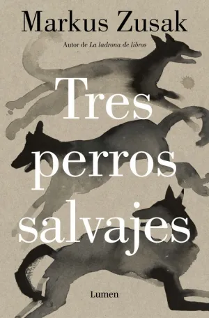 TRES PERROS SALVAJES